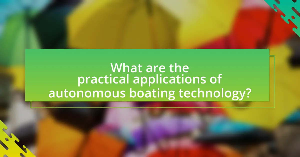 What are the practical applications of autonomous boating technology?